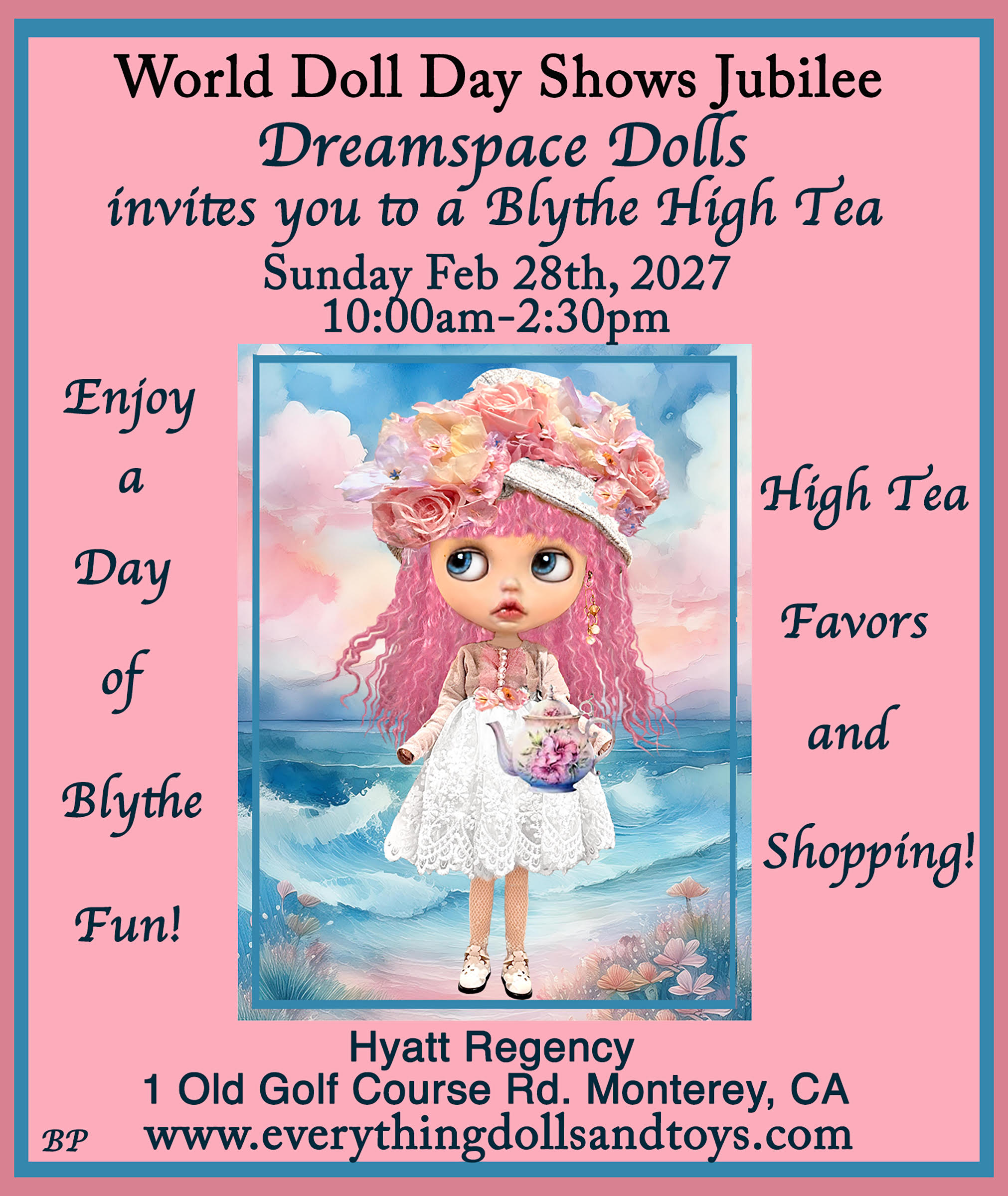 Dreamspace Dolls invites you to a Blythe High Tea, Sunday Feb 28th, 2027, Hyatt Regency Monterey