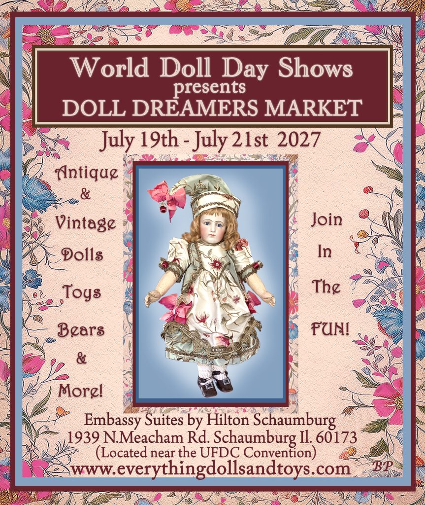 Doll Dreamers Market artwork: July 19th to 21st, 2027, antique and vintage dolls, toys, bears and more, Embassy Suites by Hilton Schaumburg